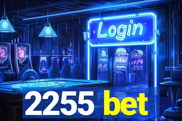 2255 bet